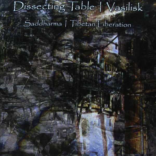 CD Dissecting Table / Vasilisk — Saddharma / Tibetan Liberation фото