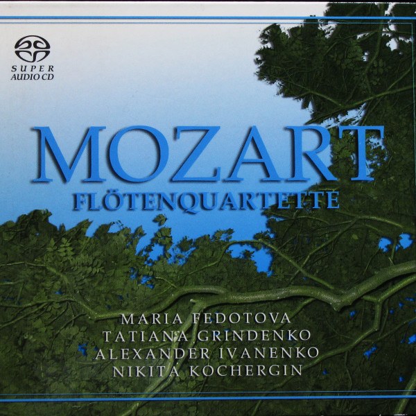 Maria Fedotova / Tatiana Grindenko / Alexander Ivanenko / Nikita Kochergin - Mozart: Flotenquartette (SACD)