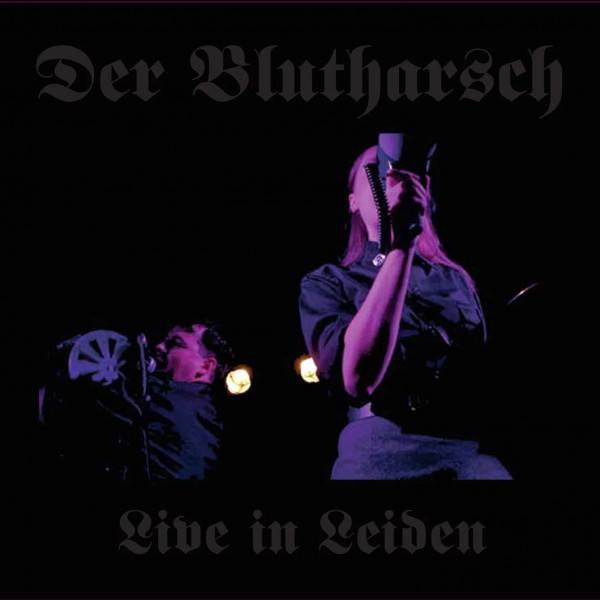 Der Blutharsch - Live In Leiden