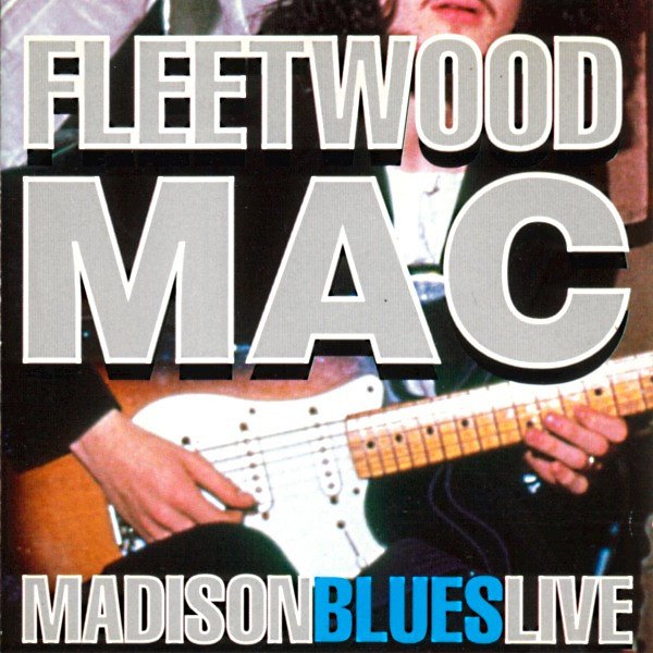 CD Fleetwood Mac — Madison Blues Live фото