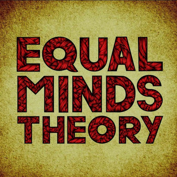 Equal Minds Theory - Equal Minds Theory