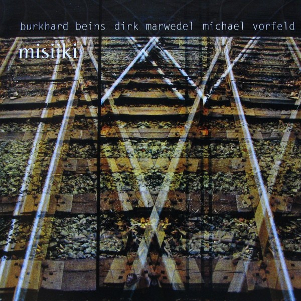 Burkhard Beins / Dirk Marwedel / Michael Vorfeld - Misiiki