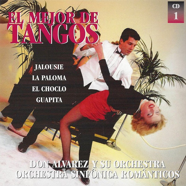 Don Alvarez Y Su Orquesta / Orchestra Sinfonica Romanticos - El Mejor De Tangos CD1