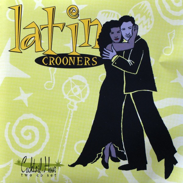 CD V/A — Cocktail Hour: Latin Crooners (2CD) фото