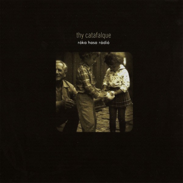 Thy Catafalque - Roka Hasa Radio