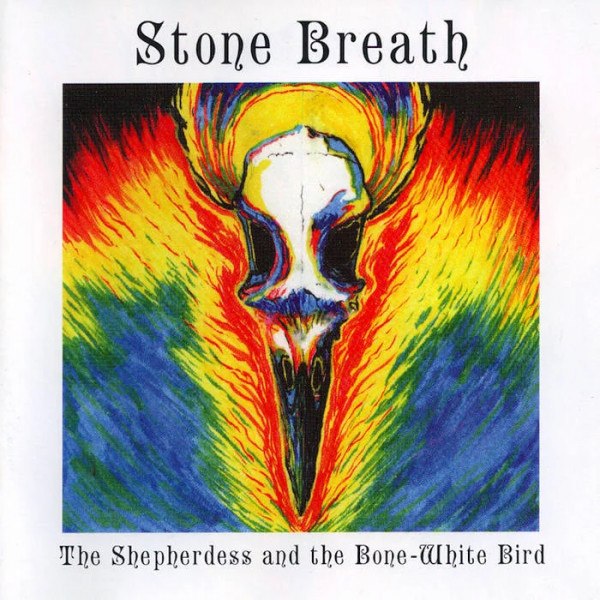 Stone Breath / Forest Beggars - Shepherdess And The Bone - White Bird / Virgo, Mater, Domina (2CD)