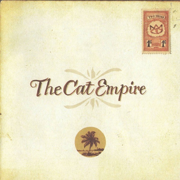 Cat Empire - Two Shoes