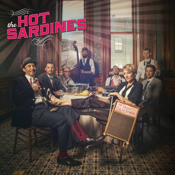 CD Hot Sardines — The Hot Sardines фото