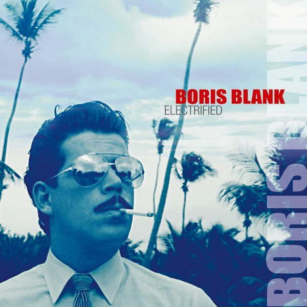 CD Boris Blank — Electrified (2CD) фото