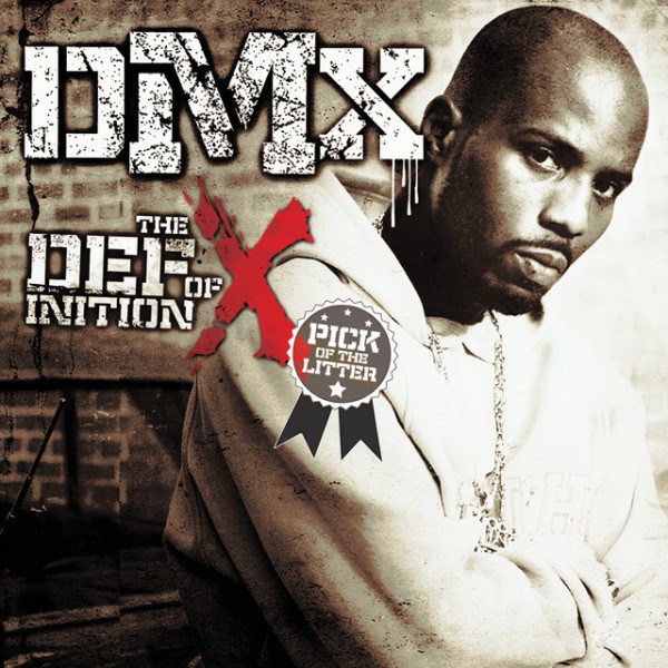 DMX - The Definition Of X: Pick Of The Litter