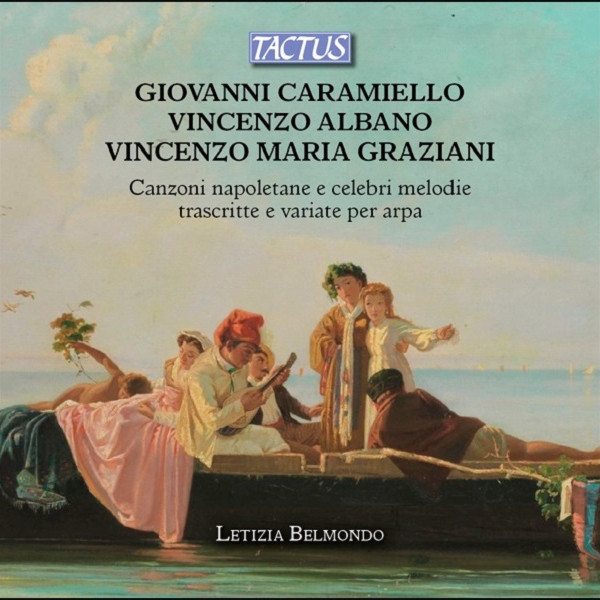 CD Letizia Belmondo — Caramiello, Albano & Graziani: Canzoni Napoletane E Celebri Melodie фото
