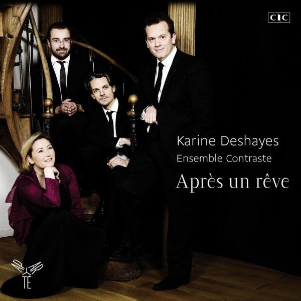 Karine Deshayes / Ensemble Contraste - Apres Un Reve