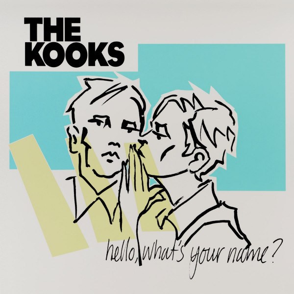 Kooks - Hello, What's Your Name?