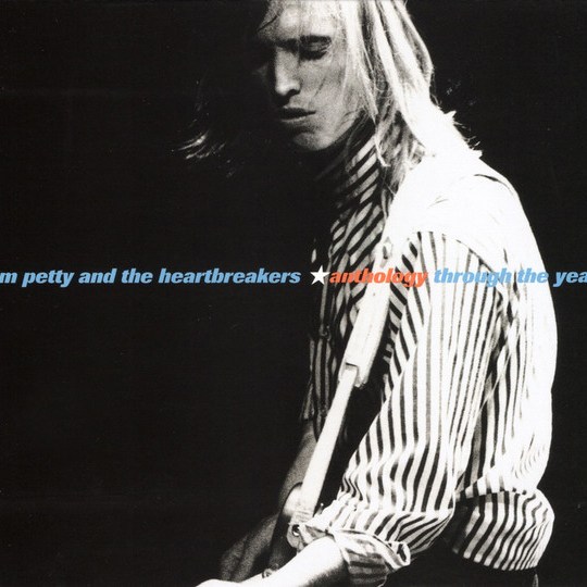 Tom Petty And The Heartbreakers - Anthology - Through The Years