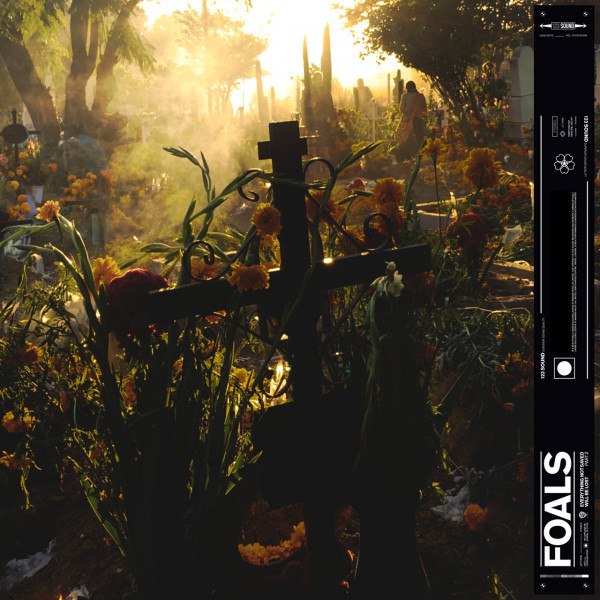 Foals - Everything Not Saved Will Be Lost : Part 2