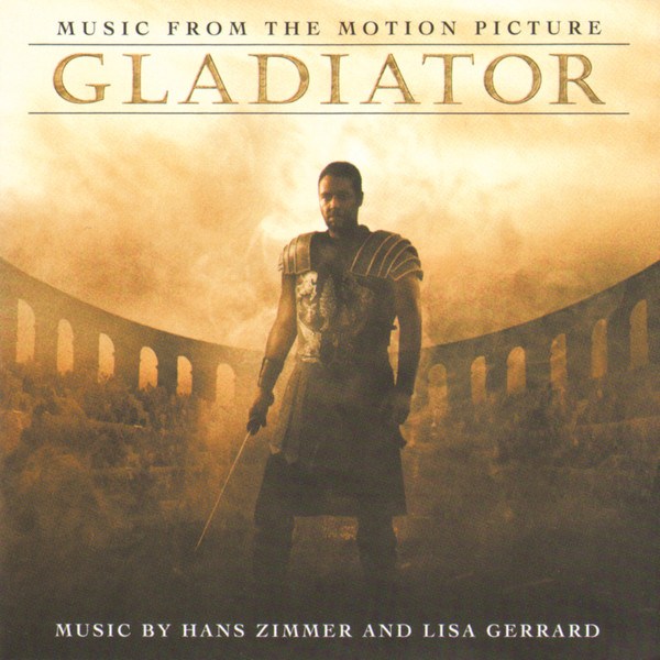 Hans Zimmer / Lisa Gerrard - Gladiator (Music From The Motion Picture)