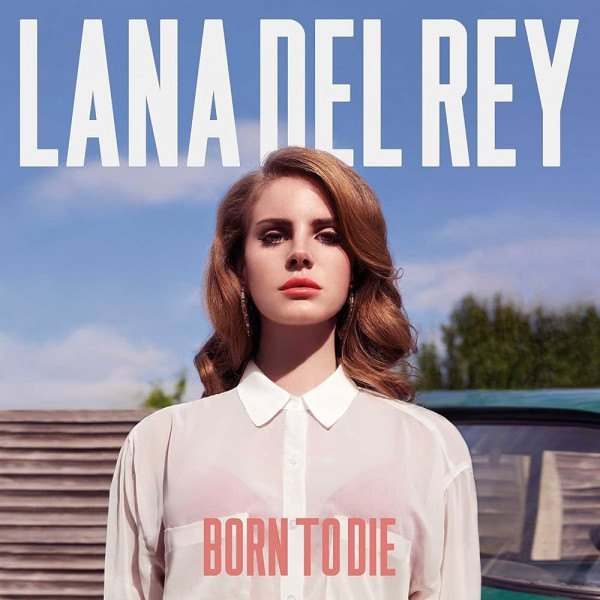 CD Lana Del Rey — Born To Die фото