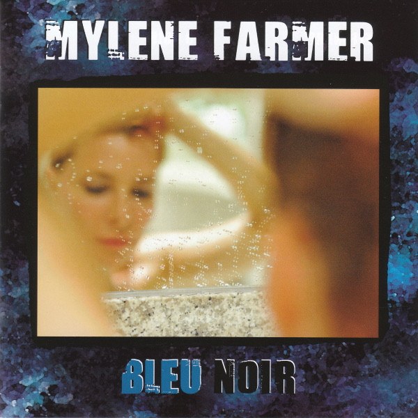 Mylene Farmer - Bleu Noir