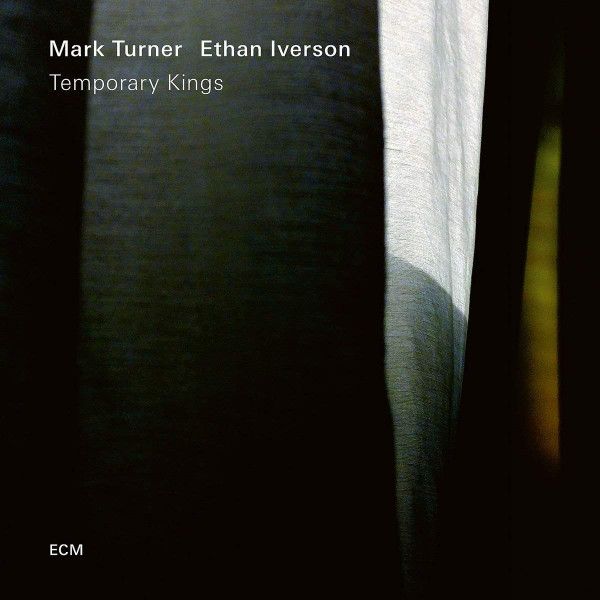 CD Mark Turner / Ethan Iverson — Temporary Kings фото
