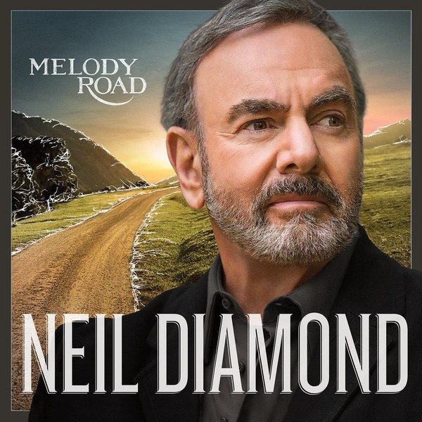 CD Neil Diamond — Melody Road фото