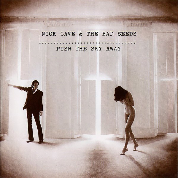 CD Nick Cave & The Bad Seeds — Push The Sky Away фото