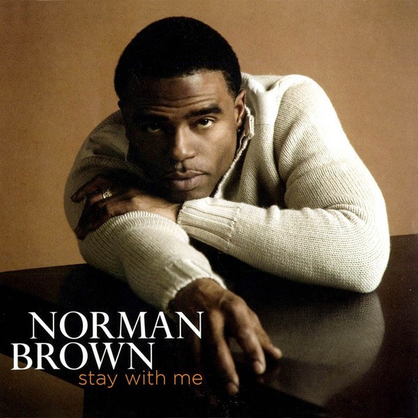 CD Norman Brown — Stay With Me фото