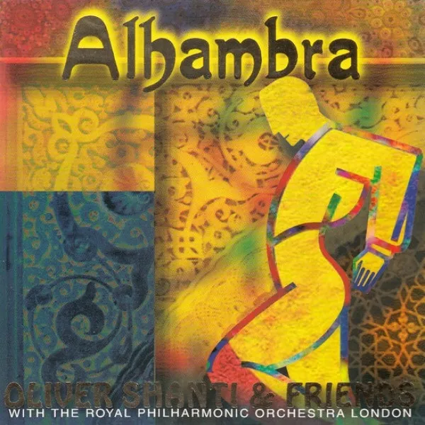 Jesus Bola - Oliver Shanti & Friends – Alhambra