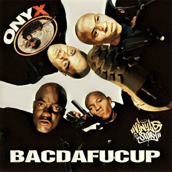 CD Onyx — Bacdafucup фото