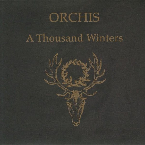 Orchis -  A Thousand Winters