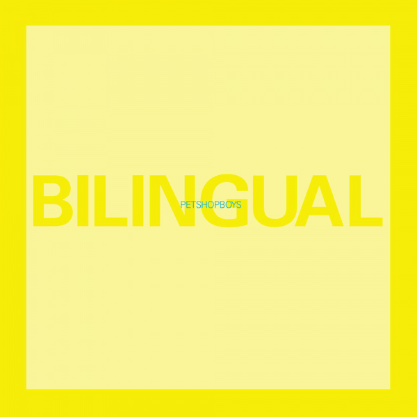 Pet Shop Boys - Bilingual