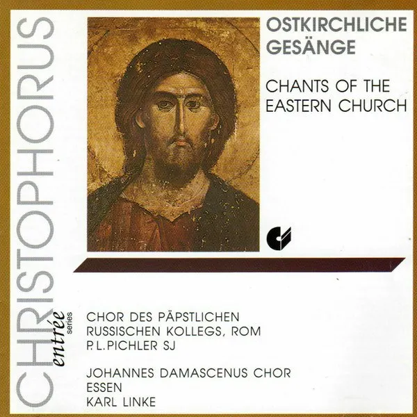 Ludwig Pichler - Ostkirchliche Gesange = Chants Of the Eastern Church