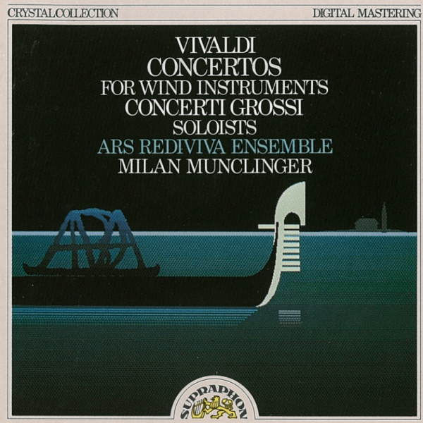 Milan Munclinger - Vivaldi: Concertos For Wind Instruments · Concerti Grossi