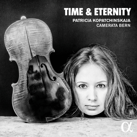 CD Patricia Kopatchinskaja / Camerata Bern — Time & Eternity:Zorn / Hartmann / Machaut / Martin / Fiser / Bach фото