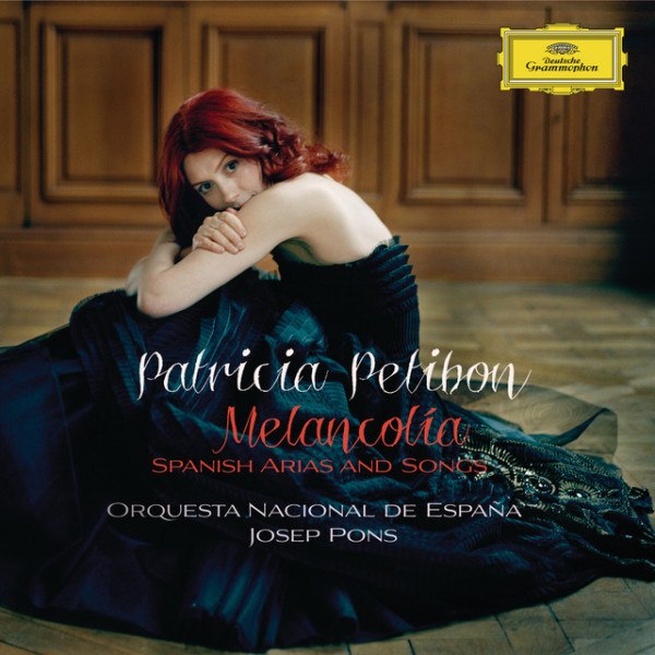 CD Patricia Petibon — Melancolia: Spanish Arias And Songs фото