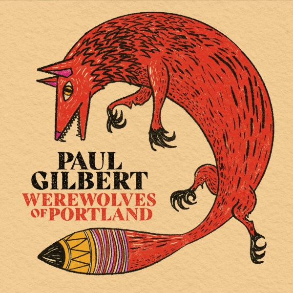 CD Paul Gilbert — Werewolves Of Portland фото