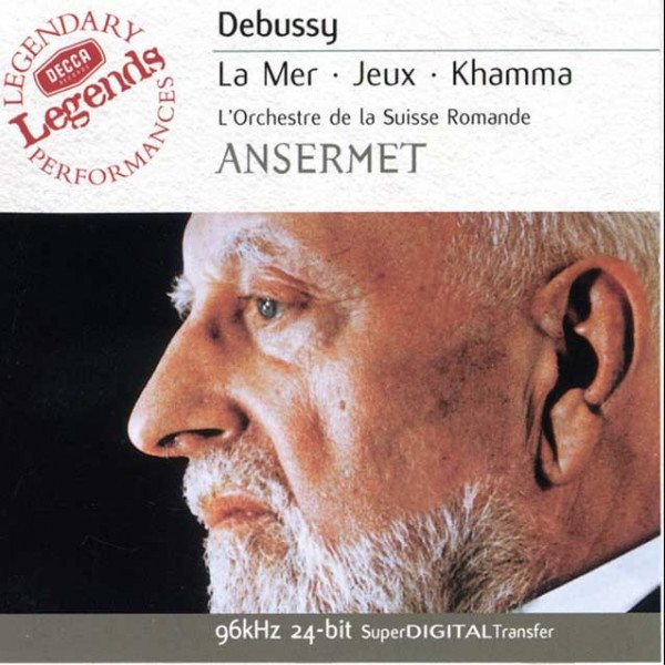 CD Ernest Ansermet — Debussy: La Mer · Jeux · Khamma фото