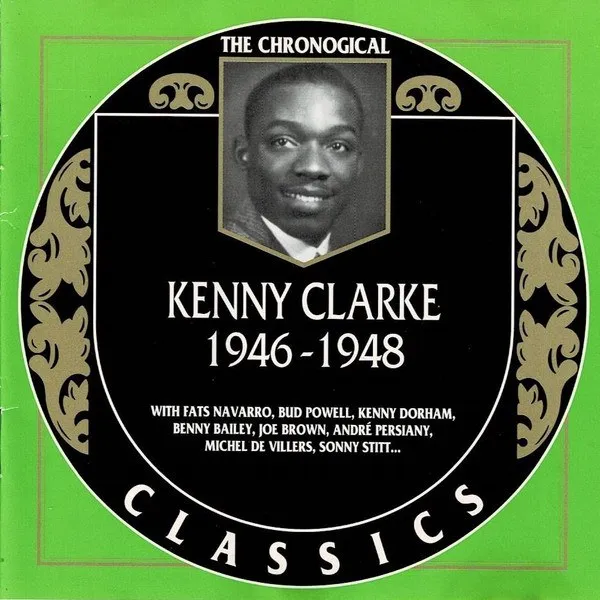 Kenny Clarke - 1946-1948