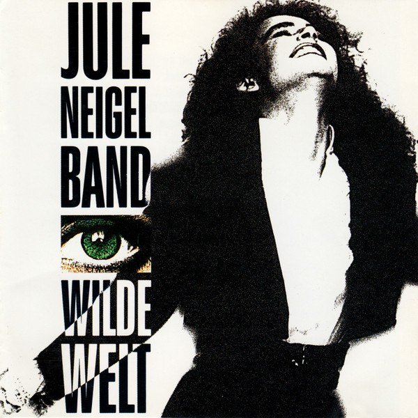 CD Jule Neigel Band — Wilde Welt фото