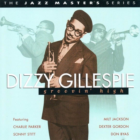 CD Dizzy Gillespie — Groovin' High фото