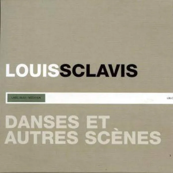 Louis Sclavis - Danses Et Autres Scenes