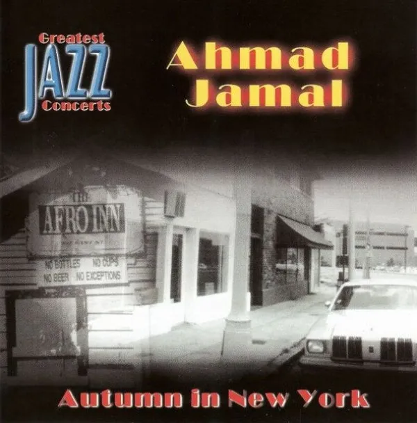 Ahmad Jamal - Live At Bubba's - Autumn In New York