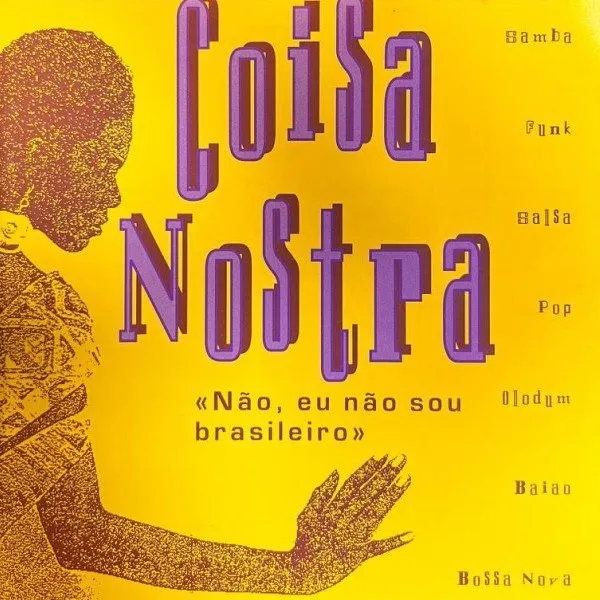 Coisa Nostra - Nao, Eu Nao Sou Brasileiro!