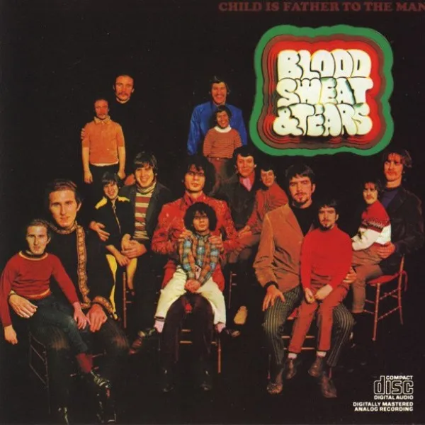 Blood, Sweat And Tears - Child Is Father To The Man
