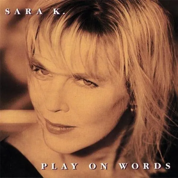Sara K. - Play On Words