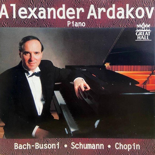 CD Alexander Ardakov — Bach / Schumann / Chopin фото