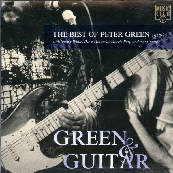 CD Peter Green — Green & Guitar: The Best Of Peter Green 1977-81 фото