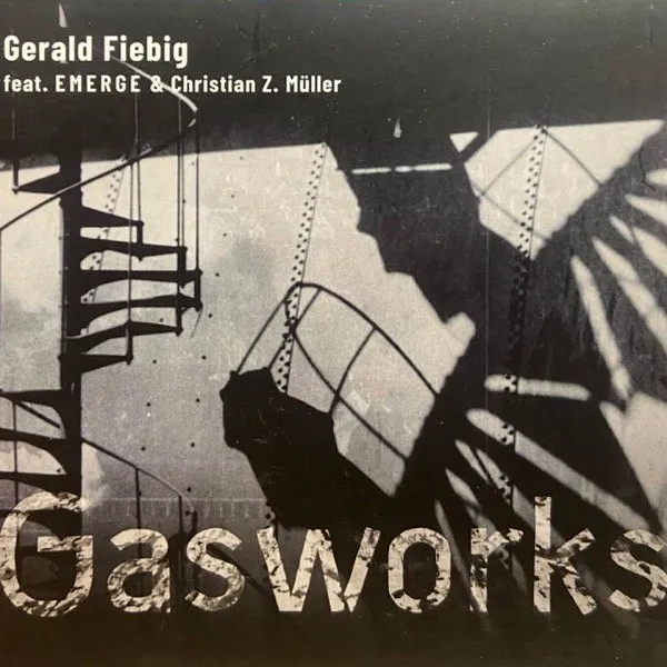 Gerald Fiebig - Gasworks