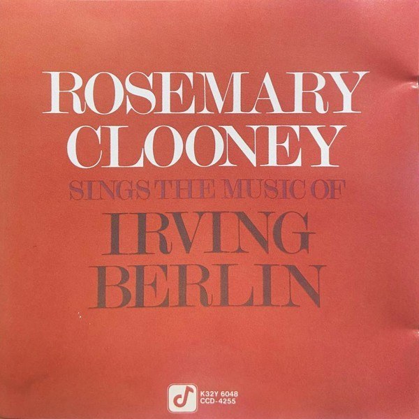 CD Rosemary Clooney — Sings The Music Of Irving Berlin фото