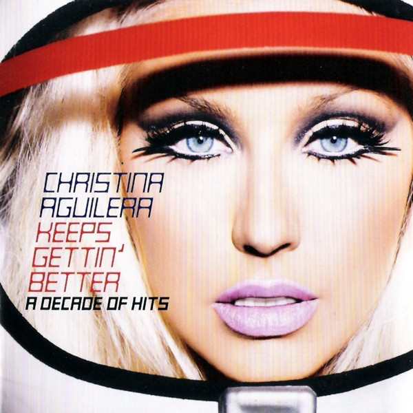 CD Christina Aguilera — Keeps Gettin' Better: A Decade Of Hits фото