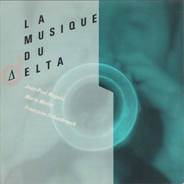 CD Delta Ensemble — La Musique Du Delta фото